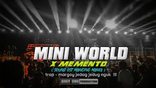 DJ MINI WORLD X MEMENTO (Eluveitie) | Trap ● Margoy Jedag Jedug Nguk