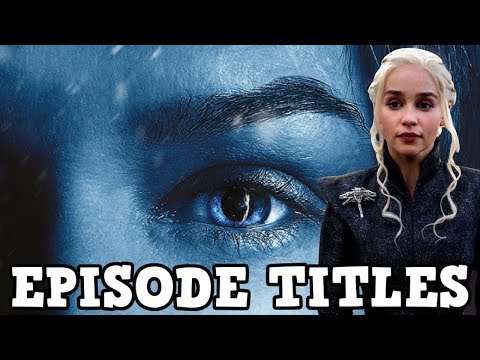 game-of-thrones-season-7-episode-1-3-titles-and-descriptions