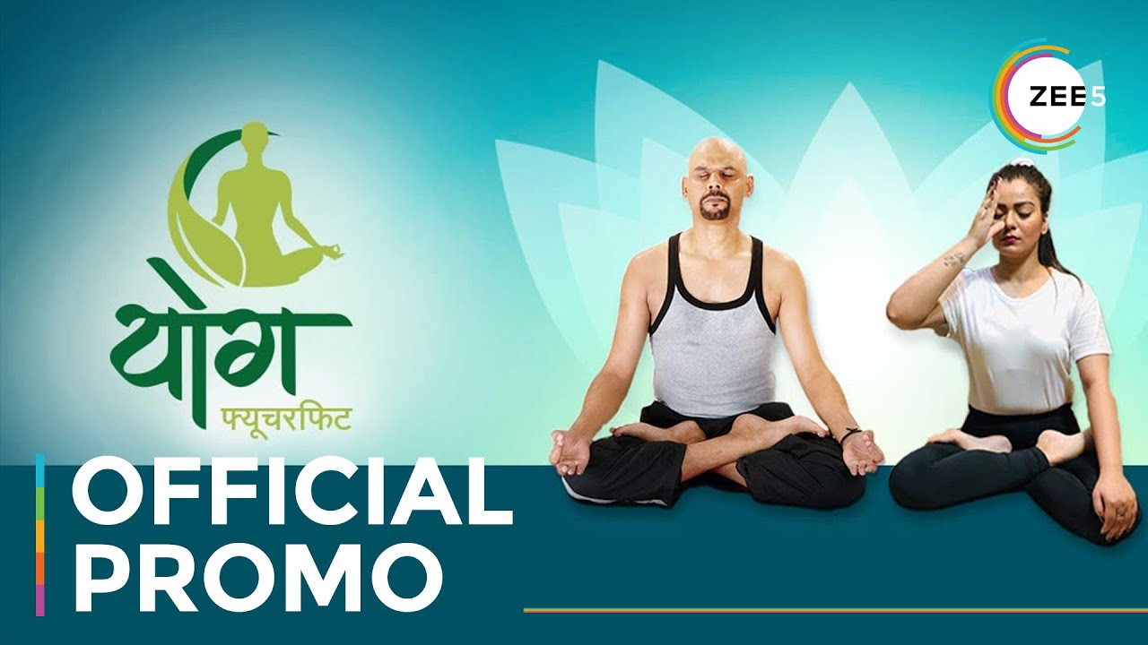 Yoga Futurefit | Official Promo | Watch Now On ZEE5