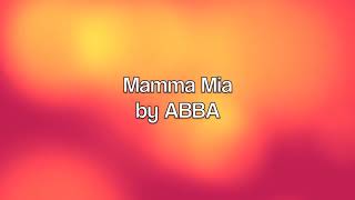 Mamma Mia - ABBA (Lyrics)
