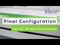 Irie-AT Braille Embossers: Final configuration tutorial video