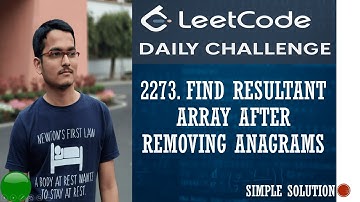 2273. Find Resultant Array After Removing Anagrams | Leetcode Daily Challenge