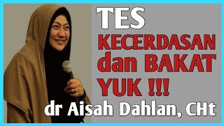 dr Aisah Dahlan - Tes Bakat [ Tes Kepribadian ] & Tes Kecerdasan | Seminar: dr Aisyah Dahlan terbaru