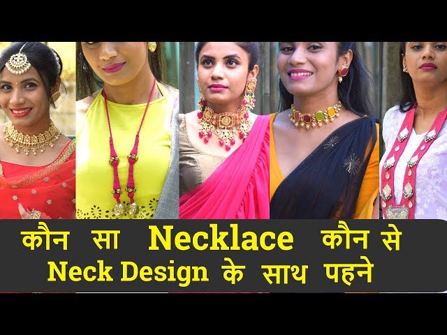How to choose right Jewelry, Indian Necklaces Styling Tips