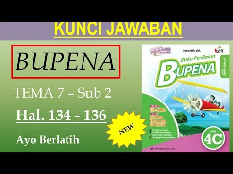 Bupena 4c Hal 134 136 Ayo Berlatih Tema 7 Sub 2 Youtube
