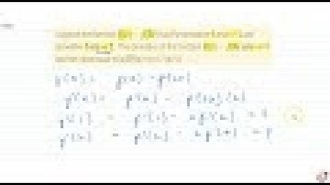 IIT JEE LIMITS AND DERIVATIVES Suppose the function `f(x)-f(2x)`  has the derivative 5 at `x=1`  ...