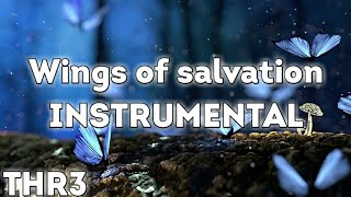 Wings of salvation - INSTRUMENTAL - THR3