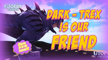 Taming Dark T-Rex ▶ Utopia Oringin 🦖🦖🦖