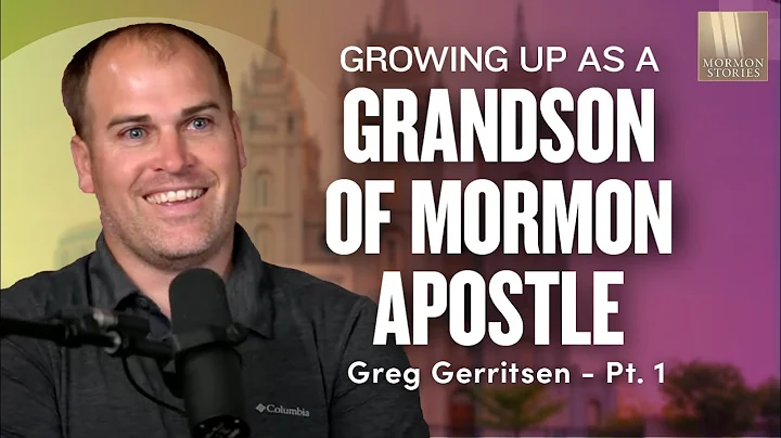 1661: Growing Up as the Grandson of an LDS Apostle...