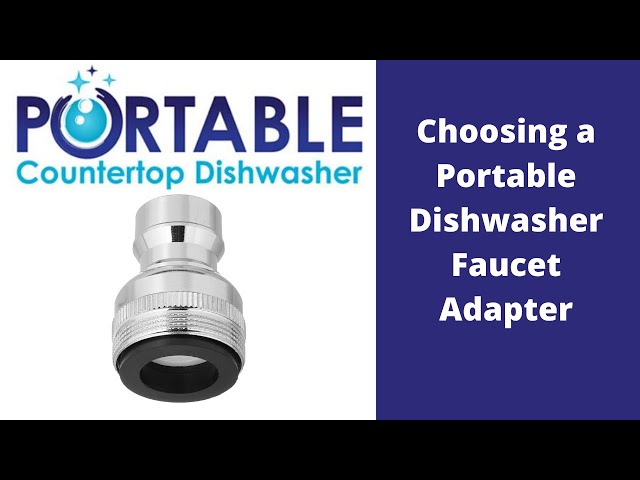 Portable Dishwasher Repair- Replacing the Faucet Adapter