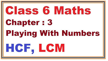 ( HCF , LCM ) Chapter:3 Playing With Numbers | Ncert Maths Class 6 | Cbse