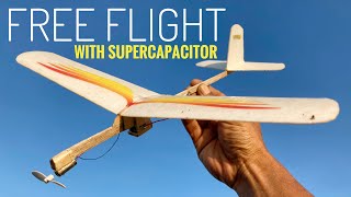 FREE FLIGHT With Supercapacitor