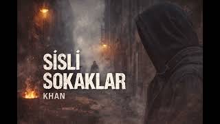 Khan - Sisli Sokaklar 