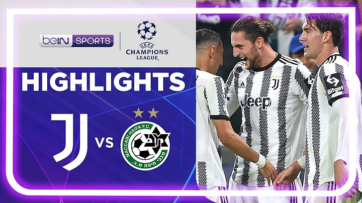 祖雲達斯 3:1 海法馬卡比 | Champions League 22/23 Match Highlights HK - 天天要聞