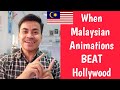 AMAZING !! When MALAYSIAN Animations beat HOLLYWOOD, A Reaction Video