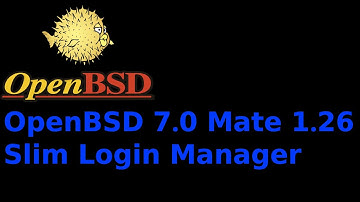 OpenBSD 7.0 Mate 1.26 Slim Login Manager