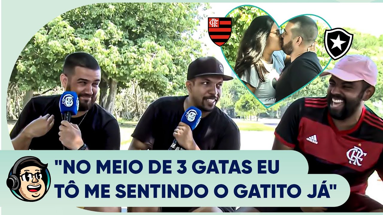 FIZEMOS UM VAI DAR NAMORO ESPECIAL DA CAZÉTV COM TORCEDORES DE BOTAFOGO E FLAMENGO! ❤️🖤🔥