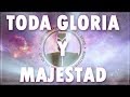 TODA GLORIA Y MAJESTAD-MINISTERIO SEMBRADORES DEL REINO