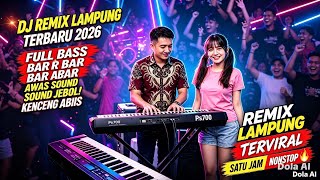 ORGEN REMIX DJ LAMPUNG TERBARU 2026