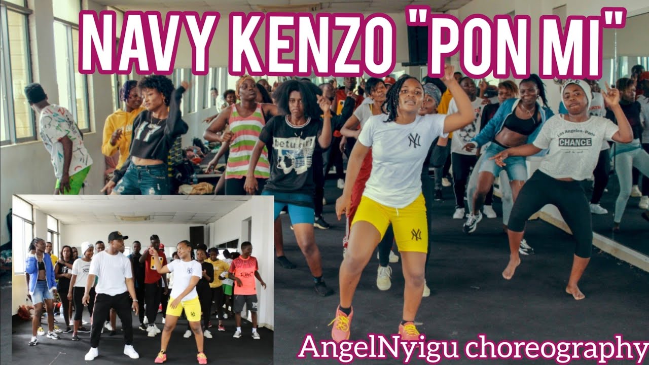 Navy Kenzo Pon Mi  ft AngelNyigu choreography & Dance class in TANZANIA