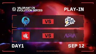 Play-in Day 1 - VALORANT CN Evolution Series ACT 1: Variation