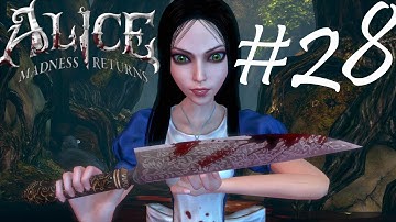 Alice: Madness Returns Playthrough part 28