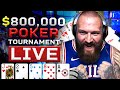 $800,000 Poker Tournament Live Stream (Part 2)
