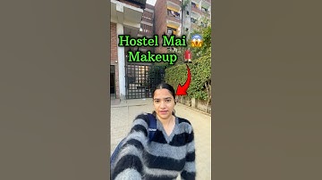My Hostel Makeup Experience 😱🔥 #minivlog #ytshorts #shorts #shortsfeed
