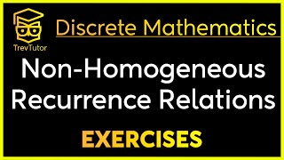 [Discrete Mathematics] Nonhomogeneous Recurrence Relation Examples