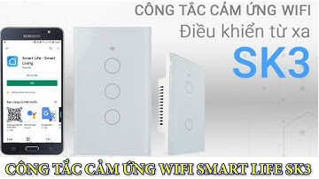 Công tắc wifi Tuya Smart Life SK3
