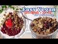 3 easy vegan recipes for beginners  breakfasts and snacks
