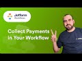 How to Collect Payments in Your Workflow
