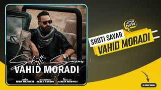 Vahid Moradi - Shotti Savar | OFFICIAL AUDIO TRACK  وحید مرادی - شوتی سوار