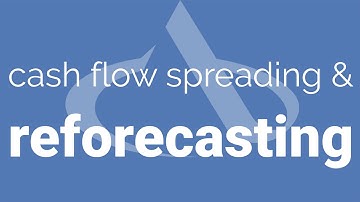 Cash Flow Spreading and Reforecasting