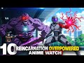 Top 10 New Reincarnation Anime with OP MC Overpowered Main Character you Need to Watch