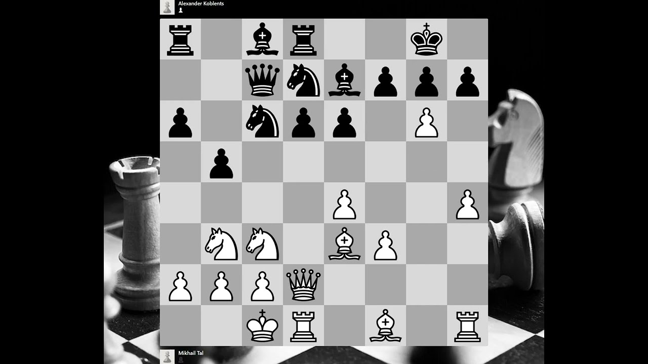 Mikhail Tal vs Alexander Koblents, Riga, 1957
