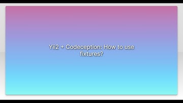 Yii2 + Codeception: How to use fixtures?