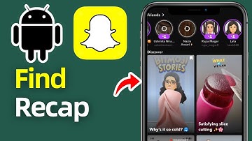 How to Find Snapchat Recap! (2025)