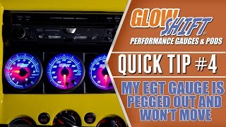 GlowShift Tech Tips | My Pyrometer EGT Gauge Is Pegged Out and Won’t Move