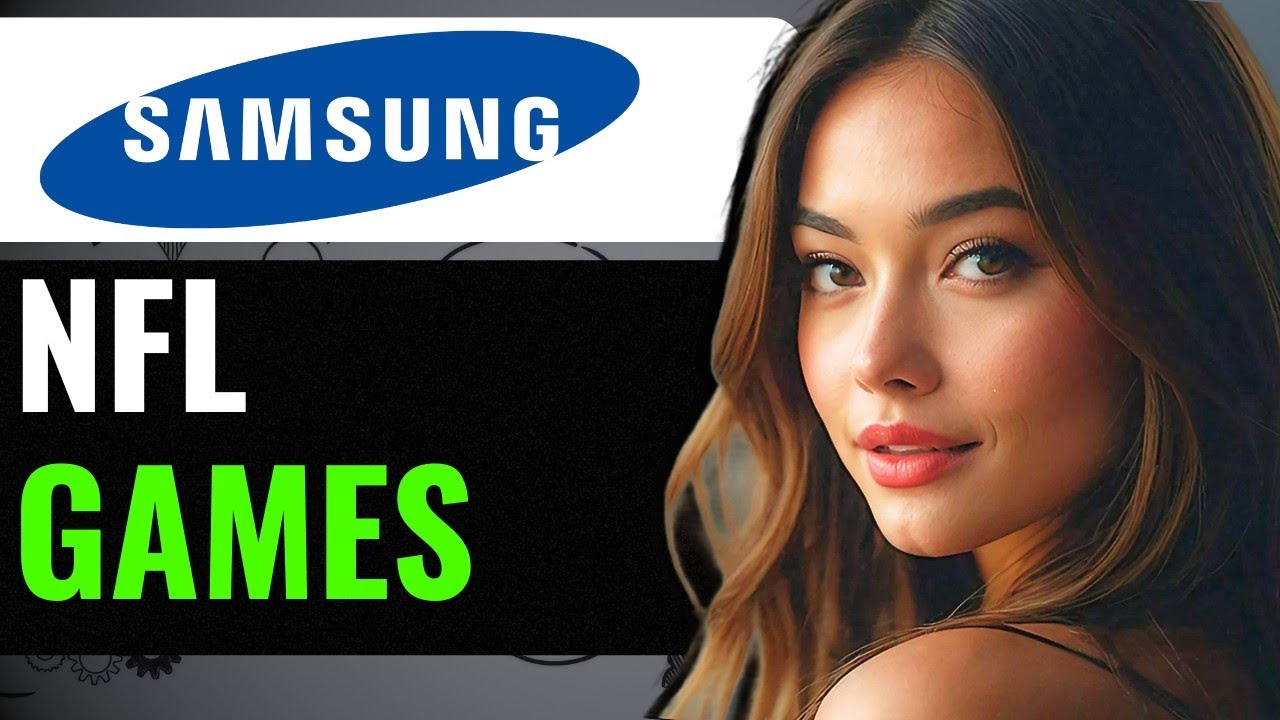 HOW TO WATCH NFL GAMES ON SAMSUNG SMART TV (2024) FULL GUIDE - YouTube