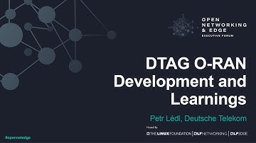 DTAG O-RAN Development and Learnings - Petr Lédl, Deutsche Telekom