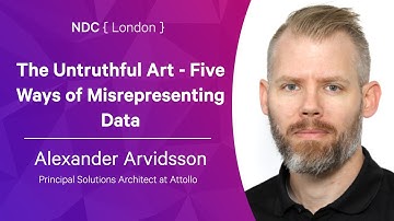 The Untruthful Art - Five Ways of Misrepresenting Data - Alexander Arvidsson - NDC London 2022