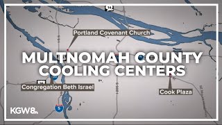 Multnomah County cooling centers to open Monday | Portland heat wave