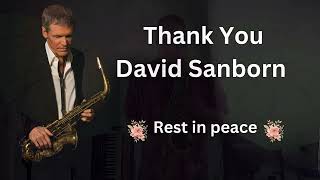 RIP:THANKS DAVID SANBORN / TRIBUTE (SAX COVER)