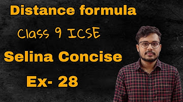 Distance Formula | Class 9 | Full Concept | ICSE | Selina Concise Mathematics Solutions |