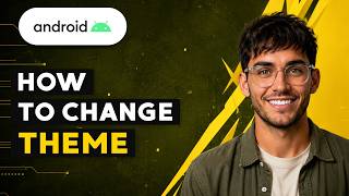 Information How to Change Theme in Android Studio [2026 Full Guide] News