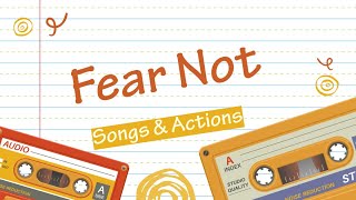 Fear Not (Christian Children's Songs & Actions) Wealth