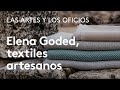 Los textiles artesanos de Elena Goded