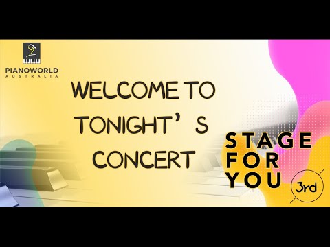 Autralia Piano World 3rd Stage For You