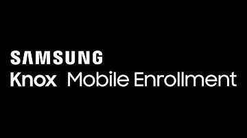 Knox Mobile Enrollment Walkthrough